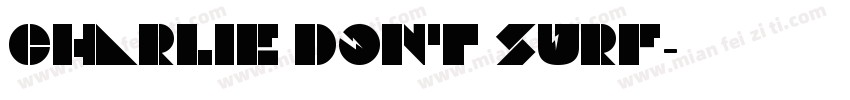 Charlie dont surf字体转换